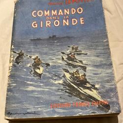 Commando dans la Gironde