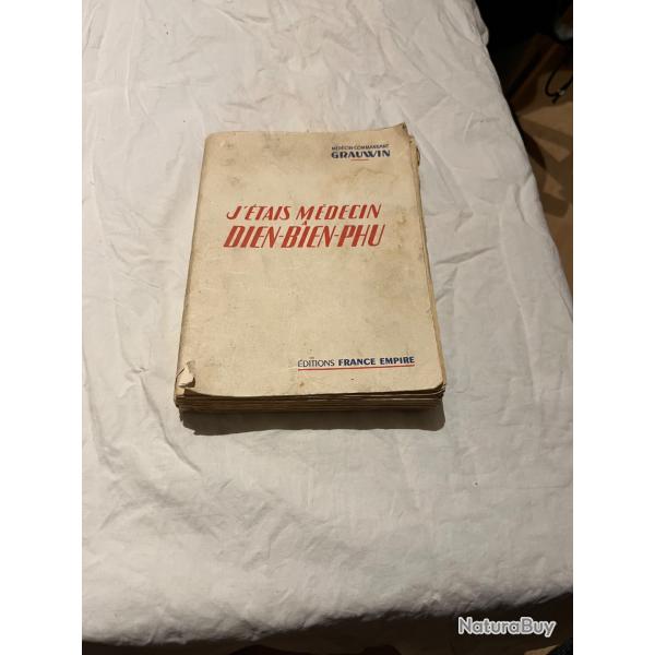 J'�tais Medecin � Dien Bien Phu �dition originale
