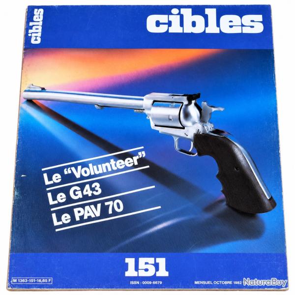 Magazine Cibles N�151 Octobre 1982 - G43 PAV 70 Volunteer Parker-Hale