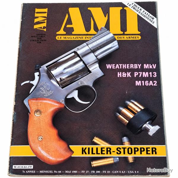Magazine AMI N�64 Mai 1985 - M16A2 H&K P7M13 Weatherby MkV Militaria