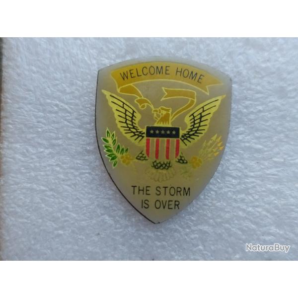 PINS US WELCOME HOME THE STORM IS OVER DESERT STORM TEMPETE DU DESERT n2