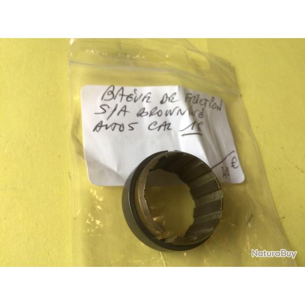 VENDU PAR LE-CUIRASSIER BAGUE DE FRICTION  S/A BROWNING AUTO 5 CALIBRE 16