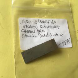 VENDU PAR LE-CUIRASSIER DENT DU VERROU FUSIL SEMI AUTOMATIQUE VERBEY CARRON ARC CAL12