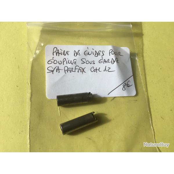 VENDU PAR LE-CUIRASSIER PAIRE DE GUIDES POUR GOUPILLES DE S/GARDE S/A PERFEX  CAL12