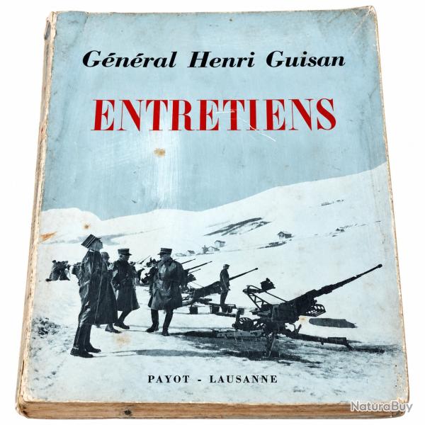 G�n�ral Henri Guisan Entretiens 1953 Payot Arm�e Suisse WW2 Histoire