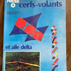 Cerfs-volants et aile delta, manu presse dessain et tolra 1978