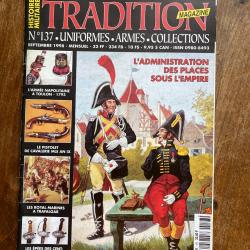 Tradition magazine, histoire militaire n&deg;137 - uniformes, armes, collections 137