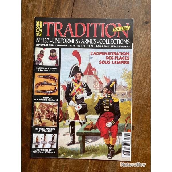 Tradition magazine, histoire militaire n�137 - uniformes, armes, collections 137