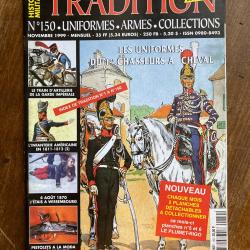 Tradition magazine, histoire militaire n&deg;150 - uniformes, armes, collections 150