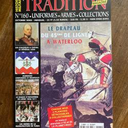 Tradition magazine, histoire militaire n&deg;160 - uniformes, armes, collections 160