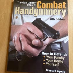 The gun Digest book of combat handgunnery by Massad Ayoob