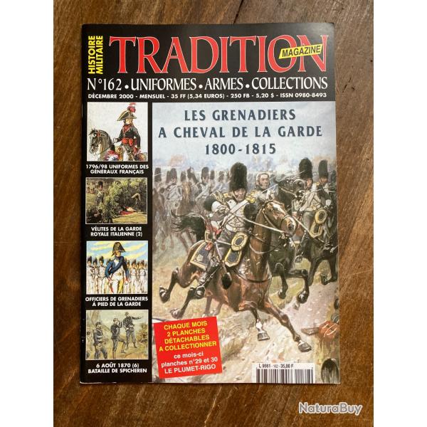 Tradition magazine, histoire militaire n�162 - uniformes, armes, collections 162
