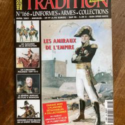 Tradition magazine, histoire militaire n&deg;166 - uniformes, armes, collections 166