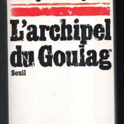 l'archipel du goulag 1918-1956  de solj&eacute;nitsyne , sovi&eacute;tique , staline urss-cccp
