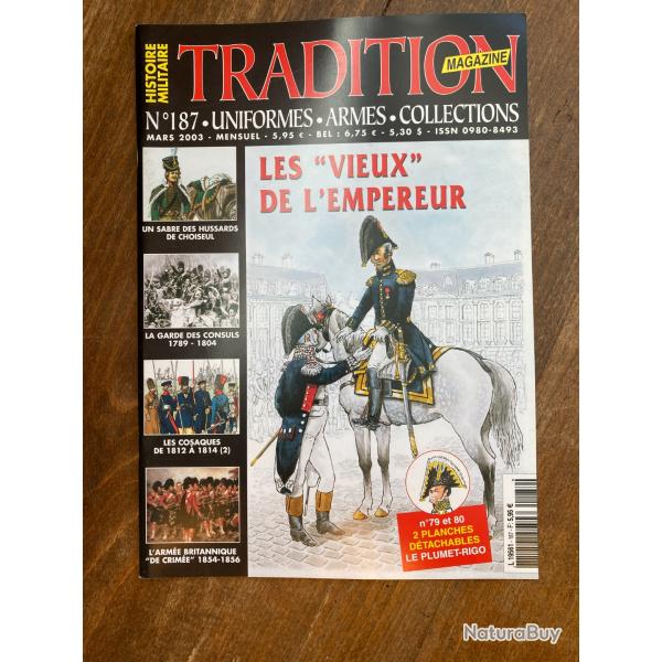 Tradition magazine, histoire militaire n�187 - uniformes, armes, collections 187