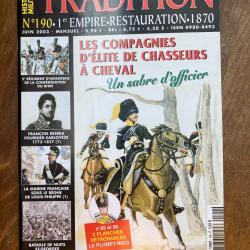 Tradition magazine, histoire militaire n&deg;190 - uniformes, armes, collections 190