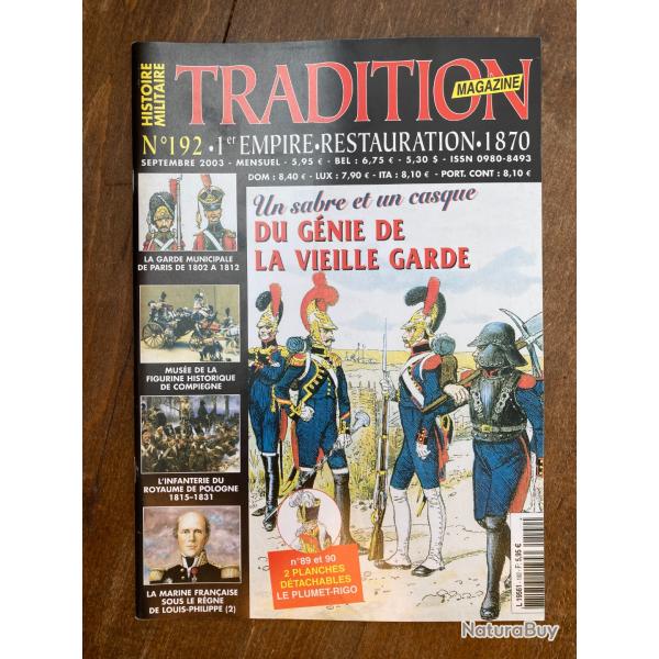 Tradition magazine, histoire militaire n�192 - uniformes, armes, collections 192