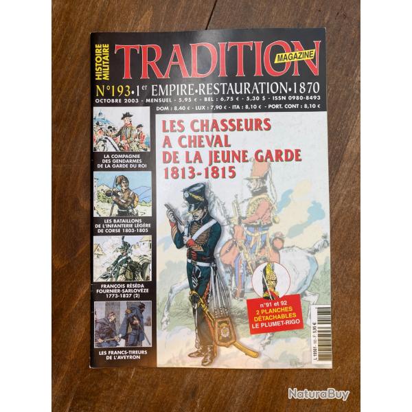 Tradition magazine, histoire militaire n�193 - uniformes, armes, collections 193