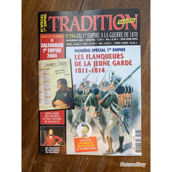 Tradition magazine, histoire militaire n�194 - uniformes, armes, collections 194