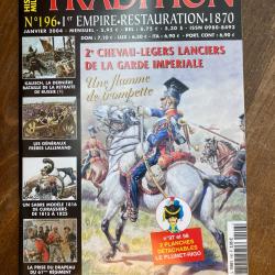 Tradition magazine, histoire militaire n&deg;196 - uniformes, armes, collections 196
