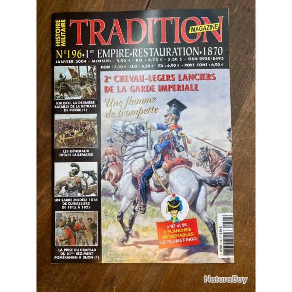 Tradition magazine, histoire militaire n�196 - uniformes, armes, collections 196