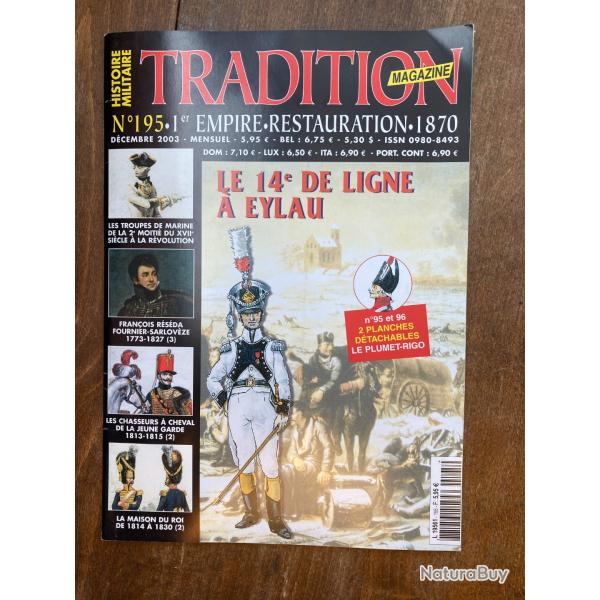 Tradition magazine, histoire militaire n�195 - uniformes, armes, collections 195