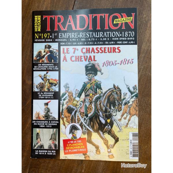 Tradition magazine, histoire militaire n�197 - uniformes, armes, collections 197