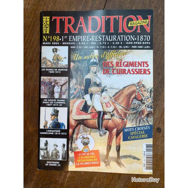 Tradition magazine, histoire militaire n�198 - uniformes, armes, collections 198