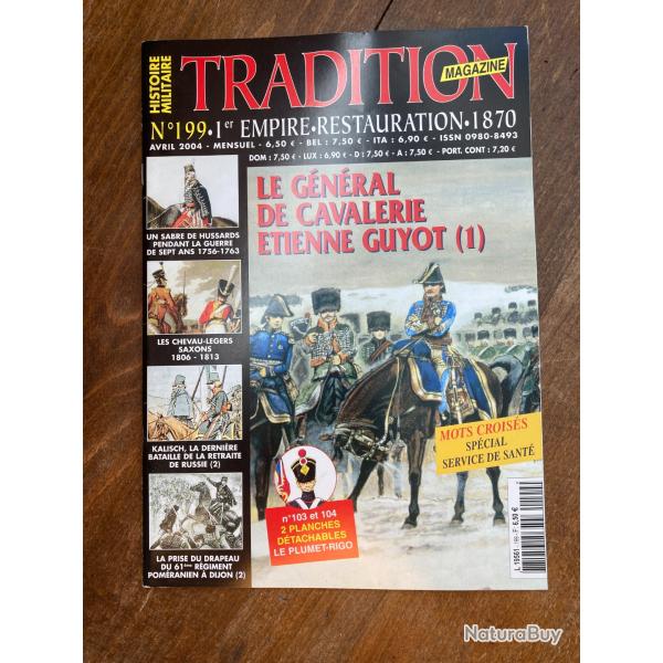 Tradition magazine, histoire militaire n�199 - uniformes, armes, collections 199