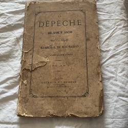 La d&eacute;p&ecirc;che du 28 ao&ucirc;t 1870 par le colonel baron Stoffel, 1874
