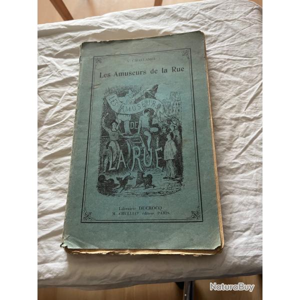 Librairie Ducrocq Les Amuseurs de la Rue Augustin Challamel Illustr� 1929