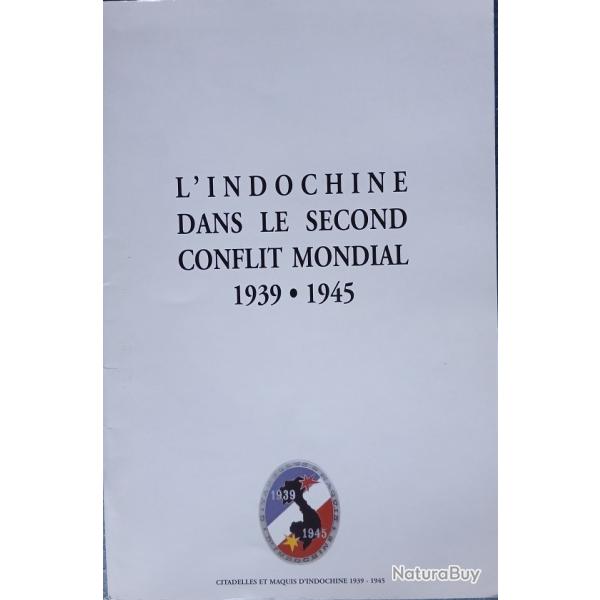 OUVRAGE - L'INDOCHINE DANS LE SECOND CONFLIT MONDIAL 1939 - 1945