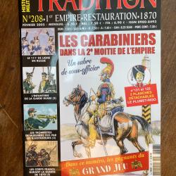 Tradition magazine, histoire militaire n&deg;208 - 1er empire, restauration,1870 208