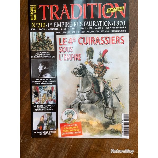 Tradition magazine, histoire militaire n�210 - 1er empire, restauration,1870 210