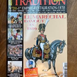 Tradition magazine, histoire militaire n&deg;211 - 1er empire, restauration,1870 211
