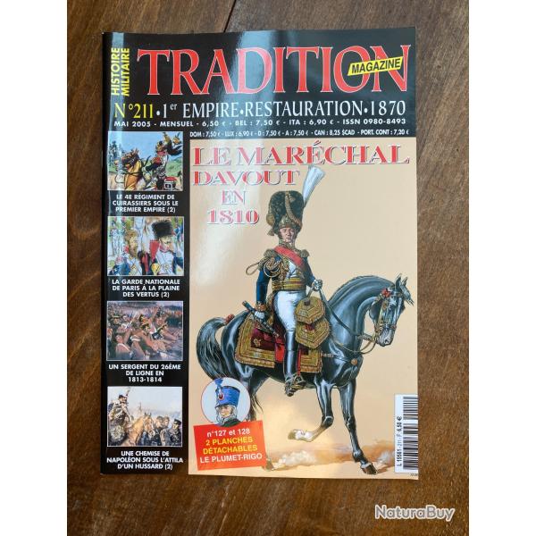 Tradition magazine, histoire militaire n�211 - 1er empire, restauration,1870 211