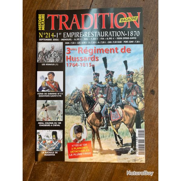 Tradition magazine, histoire militaire n�214 - 1er empire, restauration,1870 214