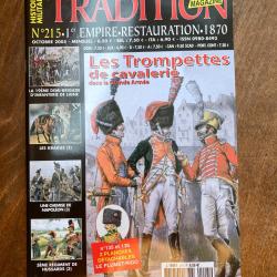 Tradition magazine, histoire militaire n&deg;215 - 1er empire, restauration,1870 215