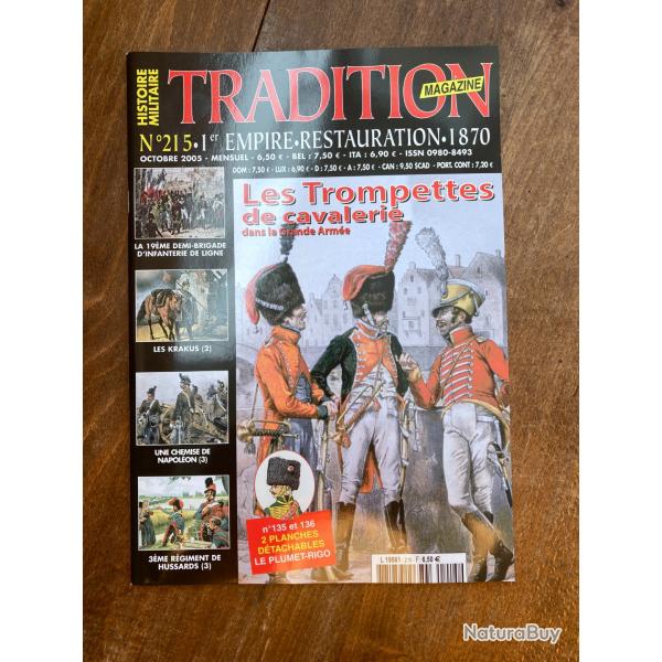 Tradition magazine, histoire militaire n�215 - 1er empire, restauration,1870 215