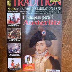 Tradition magazine, histoire militaire n&deg;216 - 1er empire, restauration,1870 216