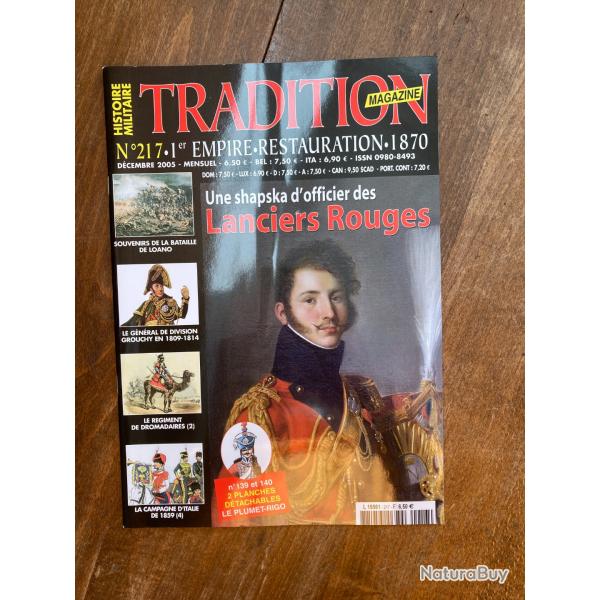 Tradition magazine, histoire militaire n�217 - 1er empire, restauration,1870 217