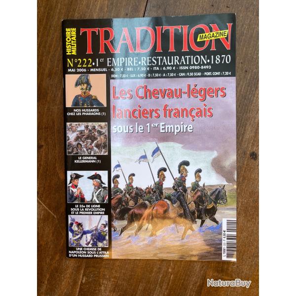 Tradition magazine, histoire militaire n�222 - 1er empire, restauration,1870 222