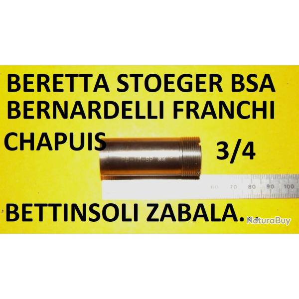 3/4 choke BERETTA BENELLI FRANCHI BREDA BETTINSOLI BERNARDELLI CHAPUIS - VENDU PAR JEPERCUTE (J2A326
