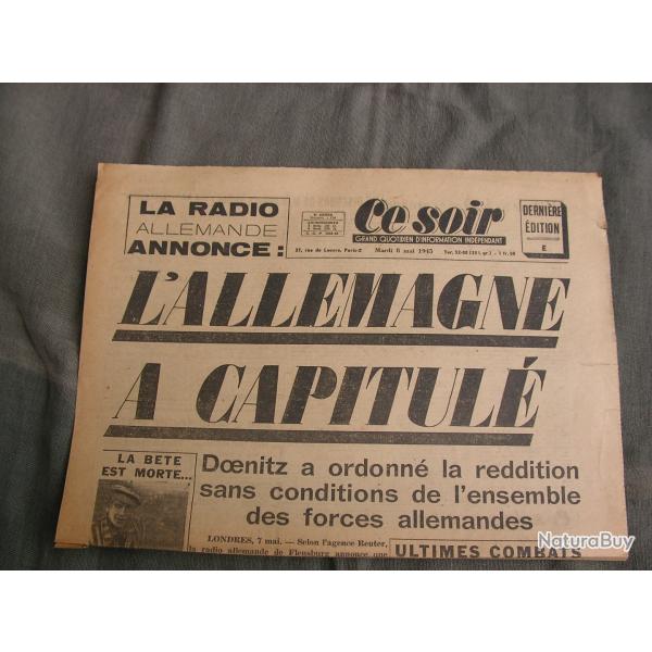 WW2 FRANCE JOURNAL FRANCAIS" CE SOIR 8 MAI 1945 " �POQUE ARMISTICE DERNI�RE �DITION  39-45