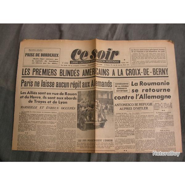 WW2 FRANCE JOURNAL FRANCAIS" CE SOIR 25 AOUT 1944 " �POQUE LIB�RATION DE PARIS 39-45