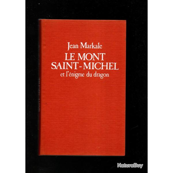 le mont saint-michel et l'�nigme du dragon de Jean Markale
