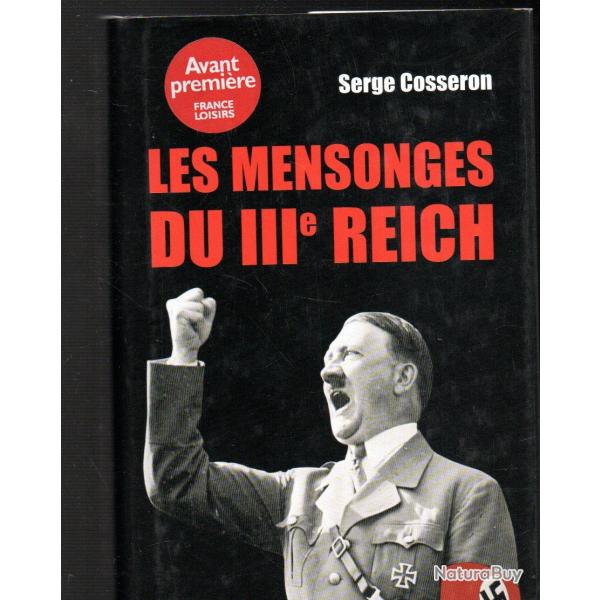 les mensonges du gouvernement allemand 1933-1945 de serge cosseron