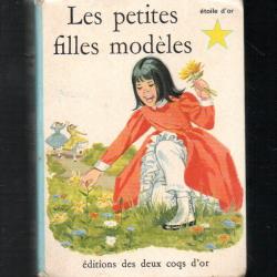 Collection l'&eacute;toile d'or , les petites filles mod&egrave;les . edition les deux coqs d'or comtesse de s&eacute;gur