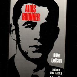 alois brunner la haine irr&eacute;ductible de didier epelbaum d&eacute;portation, biographie criminel na