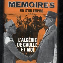 raoul salan, m&eacute;moires fin d'un empire alg&eacute;rie fran&ccedil;aise  , volume 4 l'alg&eacute;rie de gaulle et moi